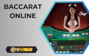 Tựa game baccarat online tại casino SV368